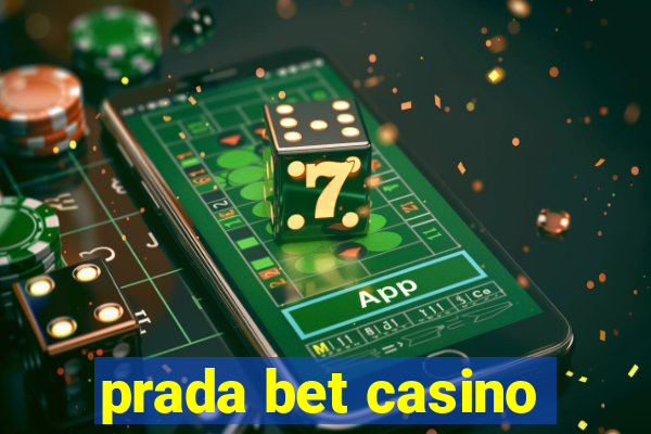 prada bet casino